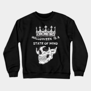 Halloween is a State of Mind Crewneck Sweatshirt